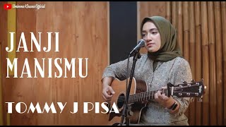 JANJI MANISMU - TOMMY J PISA | COVER BY UMIMMA KHUSNA