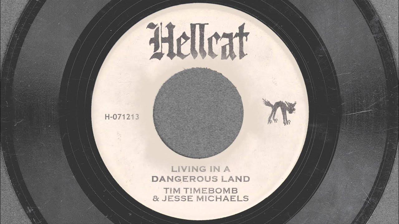 Living In A Dangerous Land - Tim Timebomb and Friends feat. Jesse Michaels Living In A Dangerous Land - Tim Timebomb and Friends feat. Jesse Michaels