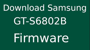 How To Download Samsung GALAXY Ace DUOS GT-S6802B Stock Firmware (Flash File) For Update Device