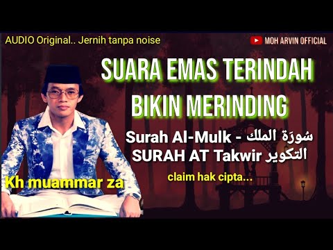 Surah al mulk at takwir Kh muammar za #qoriinternasionalterbaik