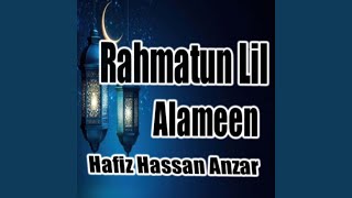 Rahmatun Lil Alameen - Hafiz Hassan Anzar