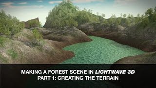 Lightwave 3D Tutorial - Making a Forest Scene Part 1: Creating the Terrain