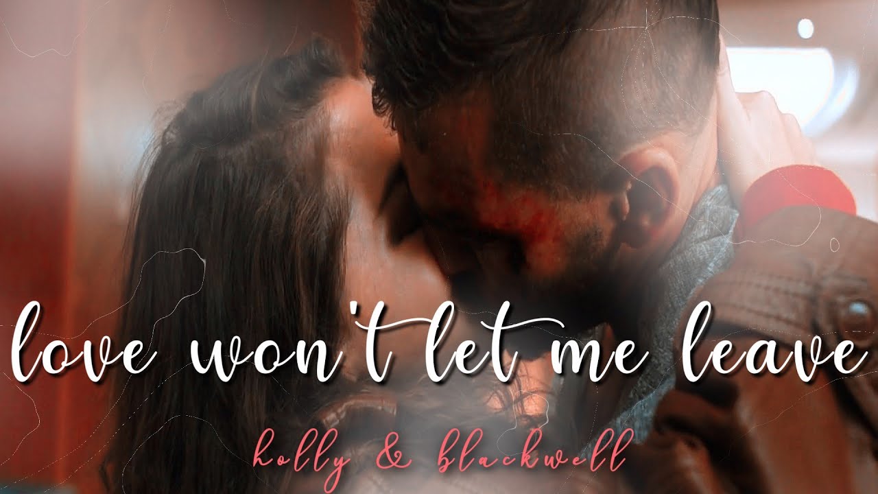 holly & blackwell | love won't let me leave [CC] - YouTube