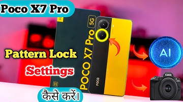 Pattern lock POCO X7 Pro 5G me pattern lock kaise lagaye, how to set pattern lock in Poco x7 pro 5g,