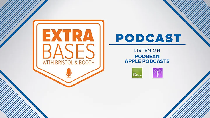 Extra Bases with Bristol & Booth, Episode 4.12 (May 28, 2021)