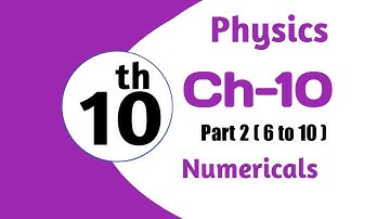 Physics 10th chapter 10 Numericals 10.6 to 10.10
