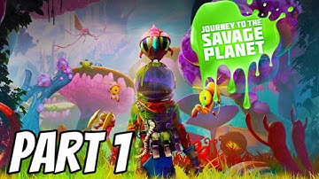 JOURNEY TO THE SAVAGE PLANET Walkthrough Part 1