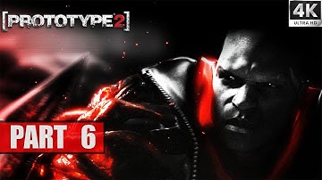 PROTOTYPE 2 Gameplay Walkthrough Part 6 [4K ULTRA HD] - No Commentary