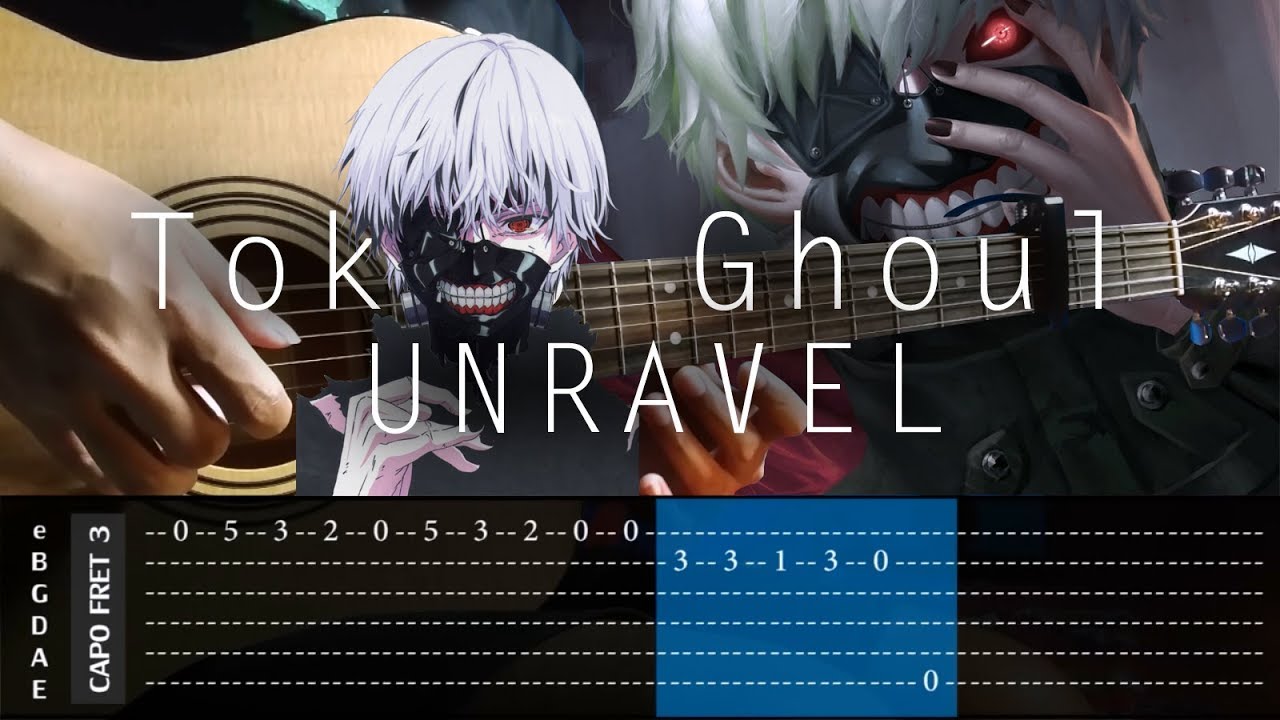 tokyo ghoul unravel tab