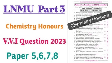 Lnmu part 3 chemistry honours vvi rekha guess question 2023