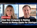 How One Company Is Making Access to Money Easier for Startups | Howard Marks