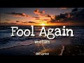 Westlife - Fool Again (Lyrics)