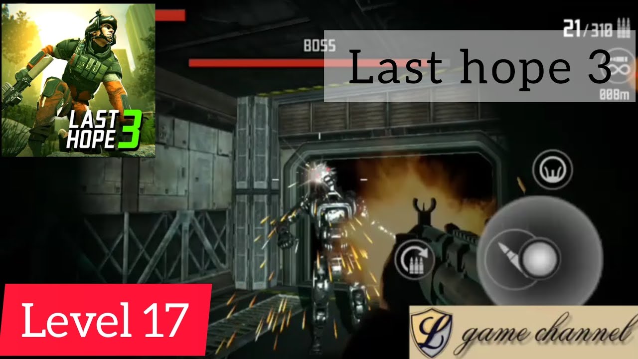 last hope 3 gameplay | level 17 | l game channel | android & ios gameplay