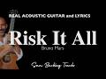 Risk It All – Soulful Acoustic Karaoke (Bruno Mars)