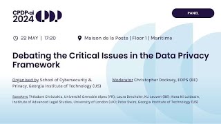 CPDP.ai 2024 - Debating the Critical Issues in the Data Privacy Framework