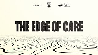 THE EDGE OF CARE #remotecare #virtualcare #ubcmedicine #rccbc by UBC Medicine - Educational Media 7,900 views 1 year ago 22 minutes