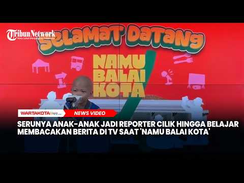 Serunya Anak-anak Jadi Reporter Cilik hingga Belajar Membacakan Berita di TV saat 'Namu Balai Kota'