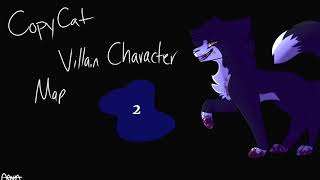 Copy Cat Villain Character MAP// (27/44 Open)
