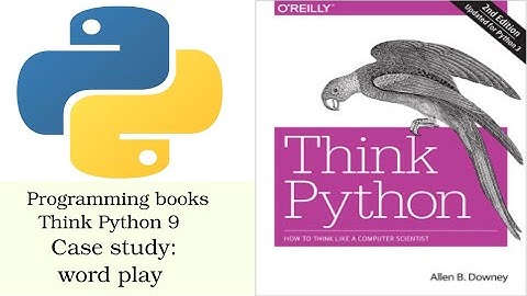 Think Python Chapter 9  Case study A word play