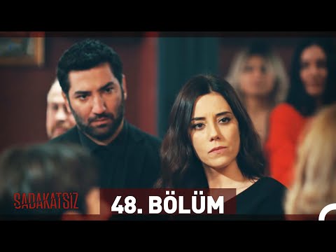 Sadakatsiz 48. Bölüm