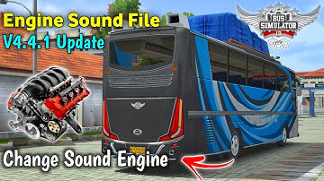 New Engine Sound File For Bussid v4.4.1 Update In Bus Simulator Indonesia | Change Sound 