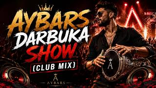 Bu Gece Ritim Hiç Durmasın! Aybars – Darbuka Show (Club Mix)