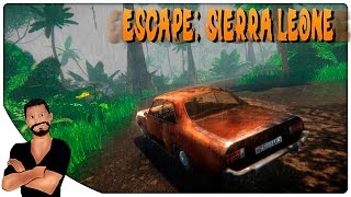 Escape: Sierra Leone (Побег: Сьерра-Леоне) Первый Взгляд