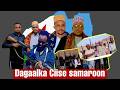 DEG DEG BEESHA CISE OO KU DHAWAAQDAY GO AAN KA NIXIYAYA SAMARON ISAAQ SAMARON WA KANSAR 