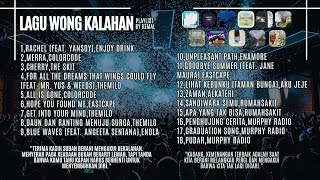 Indonesian Indie Playlist - Lagu Wong Kalahan (18 Tracks)