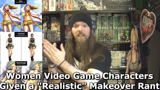 Women Video Game Characters Given a "Realistic" Makeover Rant