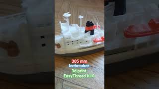 Icebreaker 3d print EasyThreed K10