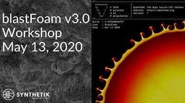 blastFoam3.0 Workshop [May 13, 2020]