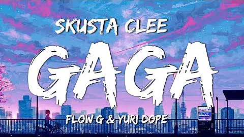 Skusta Clee x Flow G x Yuridope - GAGA (Lyrics Video) Kung di ka lang Gaga