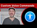 Creating Custom Voice Control Commands For Your Mac