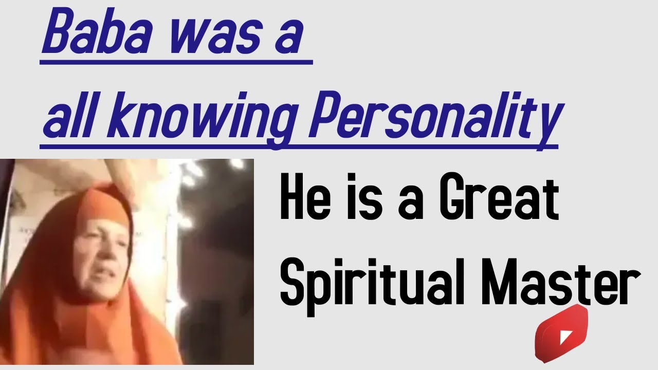Baba is a great spiritual Master // He is always with us in all the ...