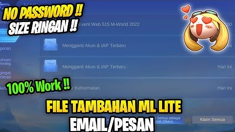 Data Open Pesan Terbaru Patch 515 | Cara Mengatasi Tidak Bisa Buka Pesan Ml | File Tambahan Ml Lite