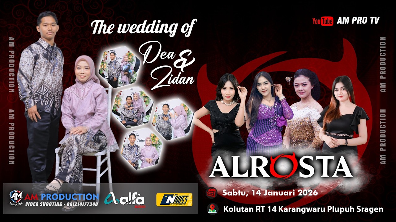Live ALROSTA Dongkrek - Wedding Dea & Zidan - ALFA Audio - AM Production - 14 Februari 2026
