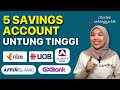 5 Saving Account Yang Untung Banyak Paling Best 2024!