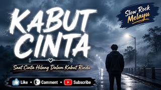 Kabut Cinta | Lagu Sedih Slow Rock Melayu Paling Menyentuh
