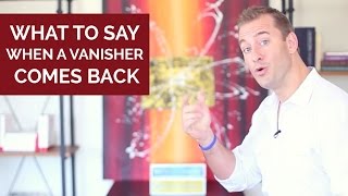 What to Say When a 'Vanisher' Comes Back... | Dating Advice for Women by Mat Boggs