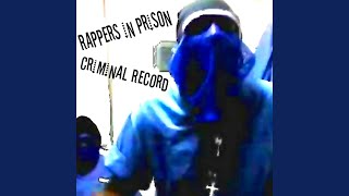 Video thumbnail of "Rappers in Prison - Murder Murder Crips in Prison"