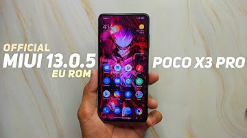 Official MIUI 13.0.5 Stable Xiaomi EU ROM For Poco X3 Pro - Intresting Update !!