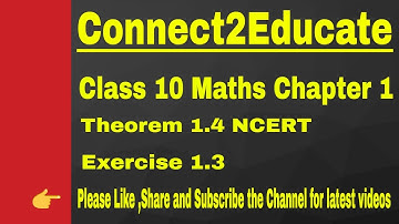 Class 10 Maths Exercise 1.3 Introduction Theorem 1.4
