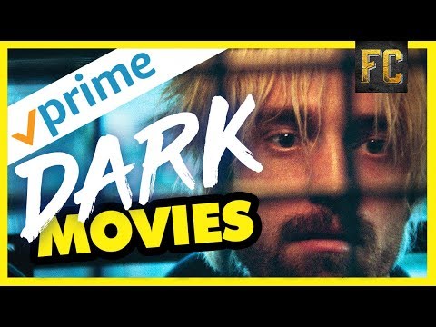 top-10-dark-movies-on-amazon-prime-|-best-movies-on-amazon-prime-right-now-|-flick-connection