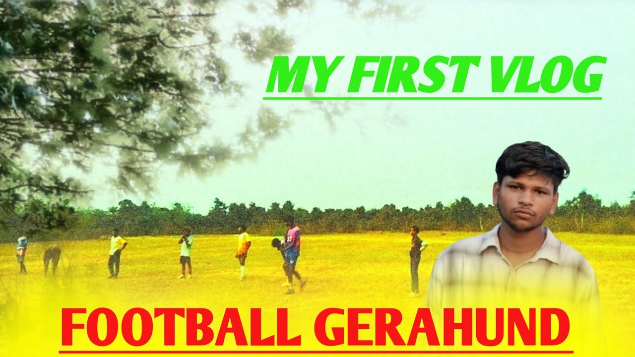 MY FIRST VLOG / FOOTBALL⚽ GERAHUND SHIMULTARD / NIW VLOG 2026 / SHANKAR EDIT VLOG