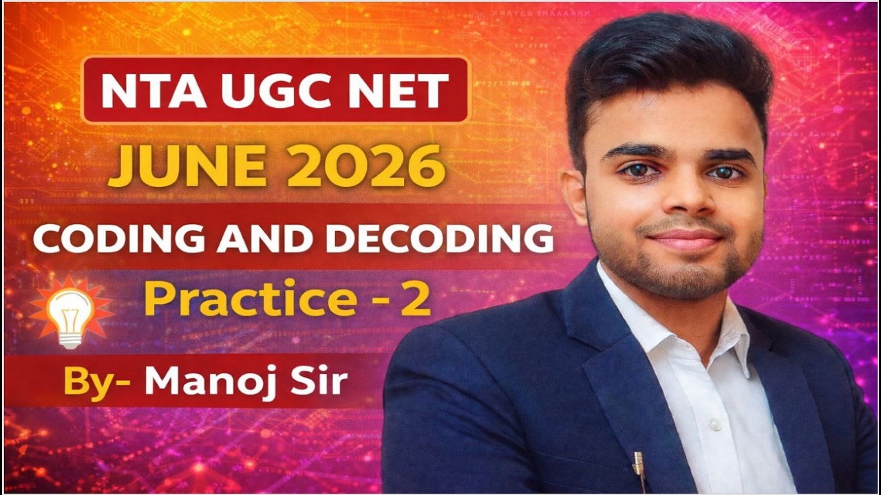 NTA UGC NET June 2026 | Coding & Decoding Practice Set-2 | By Manoj Sir | Paper 1 तैयारी
