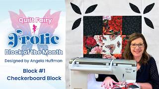 Quilt Fairy Frolic Block 1 | Checkerboard Quilt Block, Accurate Cutting & Perfect 1/4" Seams
