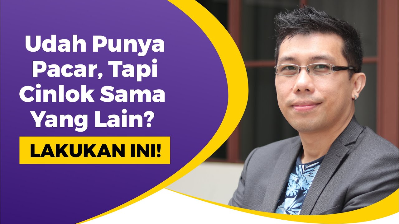Udah Punya Pacar, Tapi Cinlok Sama Yang Lain? Lakukan Ini!