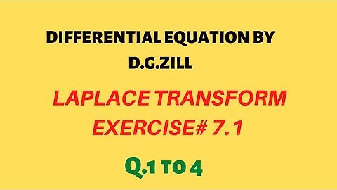 Exercise 7.1 Q 1-4 D.G Zill differential Equation. | Laplace transform by definition
