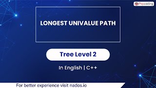 Longest Univalue Path | Module : Trees | In English | CPP | Video_54